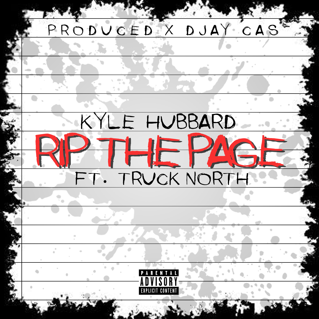 Kyle Hubbard – Rip The Page (ft. Truck North) – prod. DJay Cas