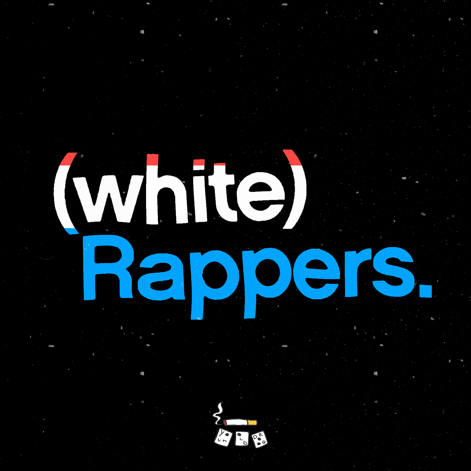 Your Old Droog — “White Rappers.” produced by El RTNC