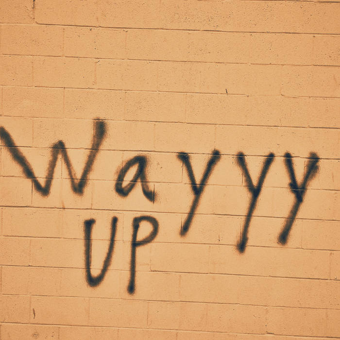 Chris Rockaway – “Wayyy Up”