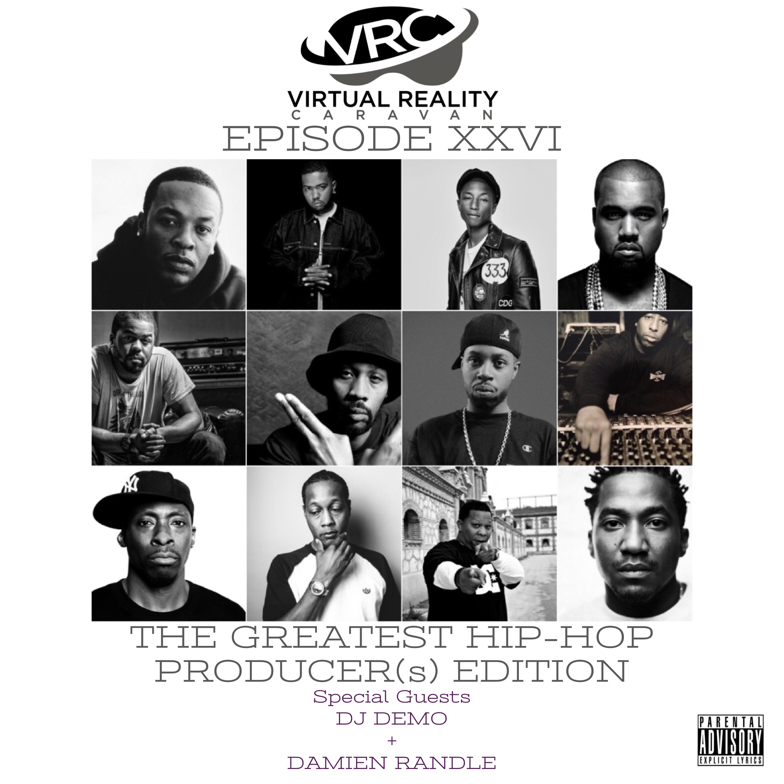 Virtual Reality Caravan (Podcast): Episode 26 – The Greatest Hip-Hop Producer(s) of All Time Edition