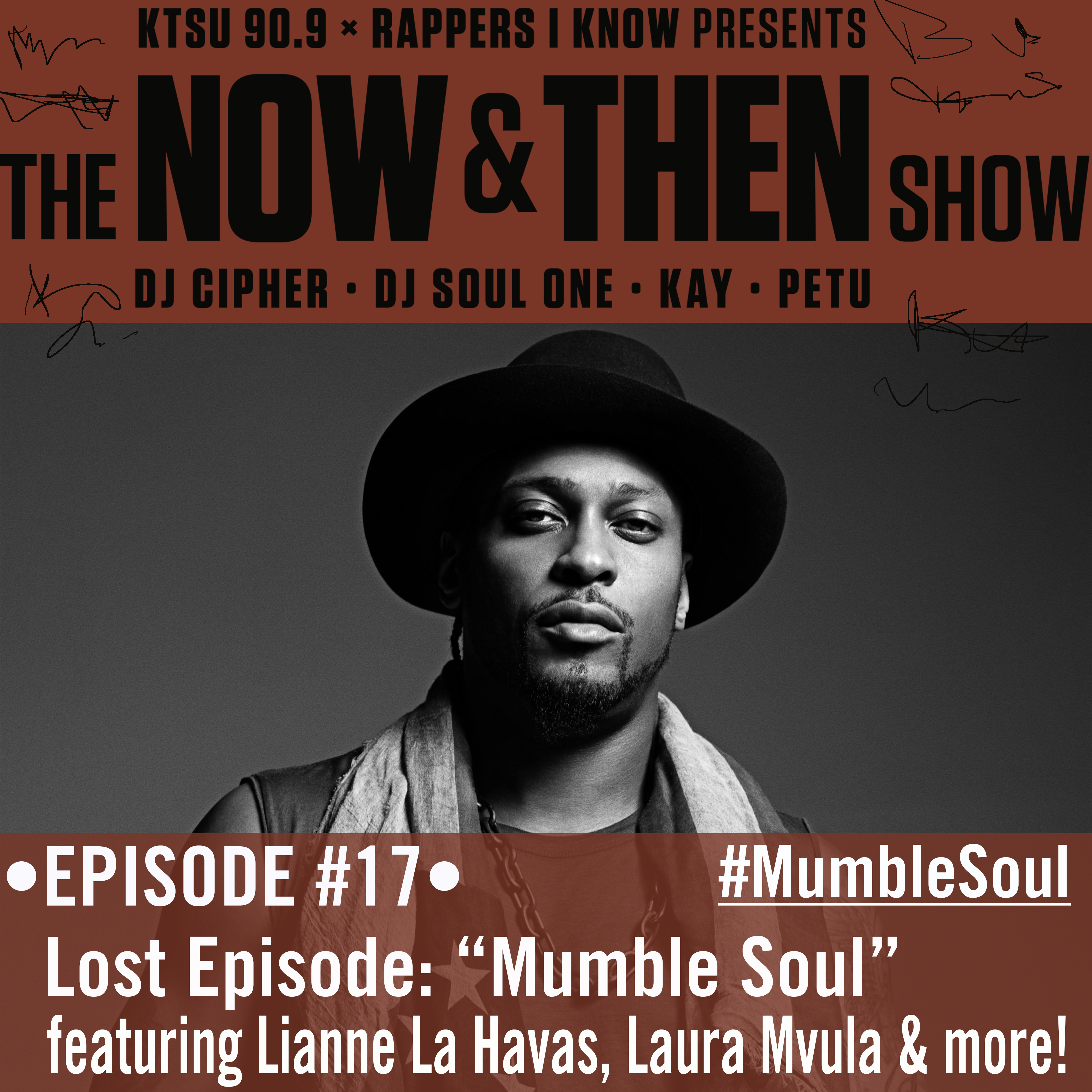 The Now & Then Show #017-Lost Episodes: Mumble Soul!
