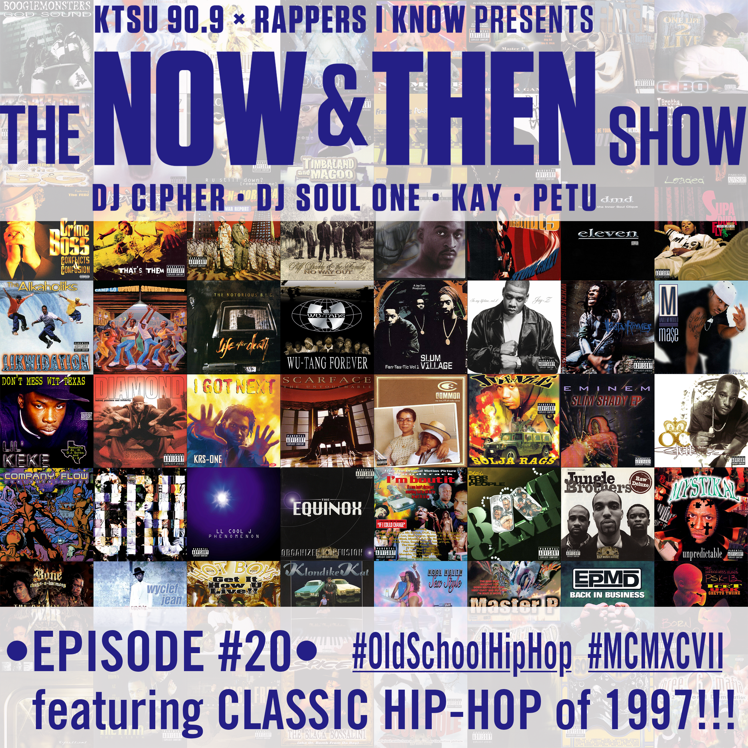 The Now & Then Show #020-Remembering 1997!